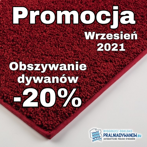 WE WRZEŚNIU OBSZYWANIE DYWANÓW -20%